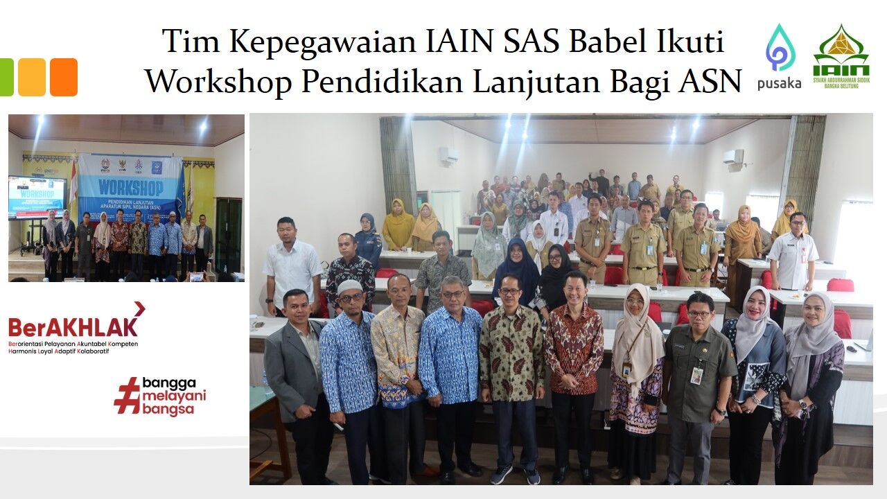 Samakan Persepsi Ketentuan Tugas Belajar, Tim Kepegawaian IAIN SAS Babel  Ikuti Workshop Pendidikan Lanjutan Bagi Aparatur Sipil Negara (ASN)