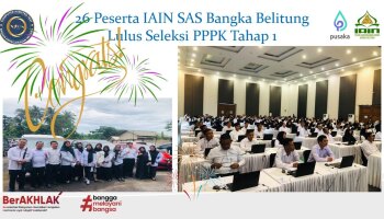 Kado Awal Tahun 2025, 26 Peserta IAIN SAS Bangka Belitung Lulus Seleksi PPPK Tahap Pertama