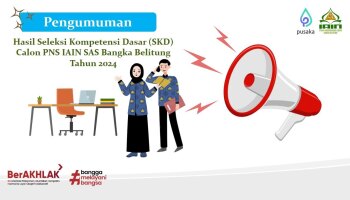 Pengumuman Hasil Seleksi SKD CPNS IAIN SAS Bangka Belitung 2024